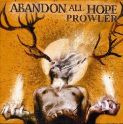 Abandon All Hope : Prowler